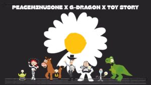 G-Dragon x PEACEMINUSONE x Toy Story 5: The First Fan - Disney Teams Up with G-Dragon to Launch Exclusive Toy Story Collection