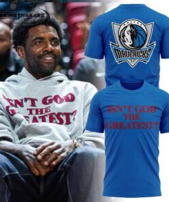 Dallas Mavericks Kyrie Irving “Isn’t God The Greatest” Blue Shirt